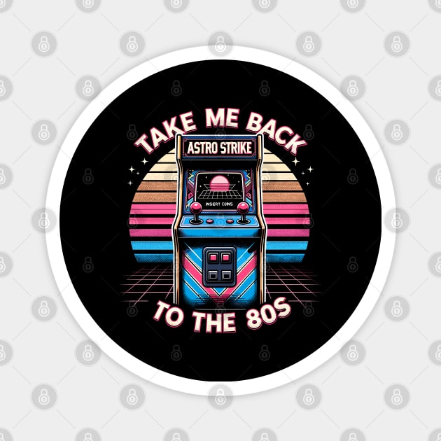 Take Me Back To The 80s. Arcade game. Magnet by Nerd_art